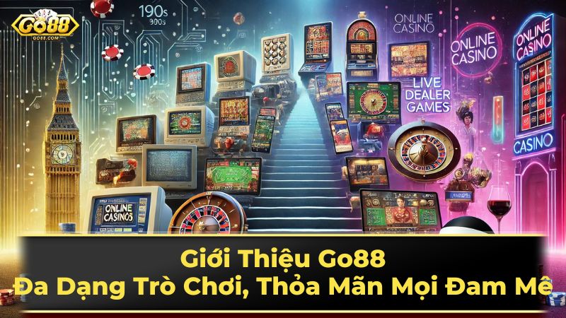 Khám Phá Thế Giới Giải Trí - Cùng Go88 Định Nghĩa Trải Nghiệm Mới